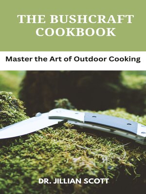 cover image of THE BUSHCRAFT COOKBOOK